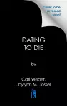 Dating to Die cover