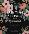 Painting Florals with Gouache cover