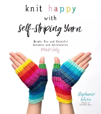 Knit Happy with Self-Striping Yarn cover