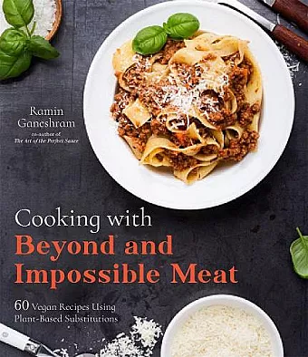Cooking With Beyond And Impossible Meat cover