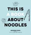This Is a Book About Noodles cover