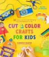 Cut & Color Crafts for Kids cover