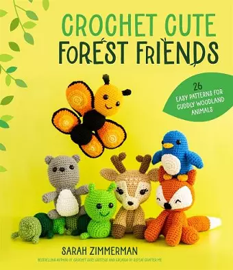 Crochet Cute Forest Friends cover