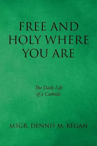 Free And Holy Where You Are cover