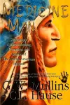 Medicine Man - Shamanism, Natural Healing, Remedies And Stories Of The Native American Indians cover