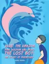 Rare, the Amazon Pink Dolphin and Hero, the Lost Boy cover