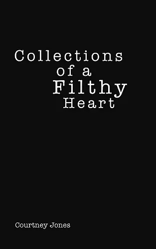 Collections of a Filthy Heart cover