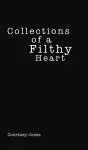 Collections of a Filthy Heart cover