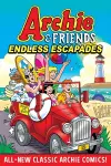 Archie & Friends: Endless Escapades cover