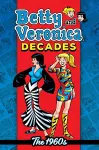 Betty & Veronica Decades: The 1960s cover