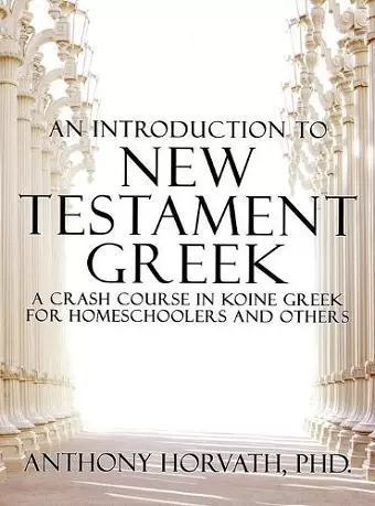 An Introduction to New Testament Greek cover