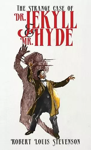 The Strange Case of Dr. Jekyll and Mr. Hyde cover