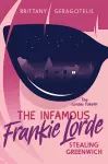 The Infamous Frankie Lorde 1: Stealing Greenwich cover