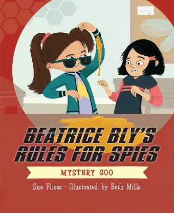 Beatrice Bly's Rules for Spies 2: Mystery Goo cover