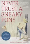 Never Trust a Sneaky Pony cover