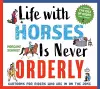 Life with Horses Is Never Orderly cover