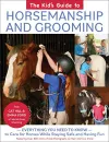 The Kid's Guide to Horsemanship and Grooming cover