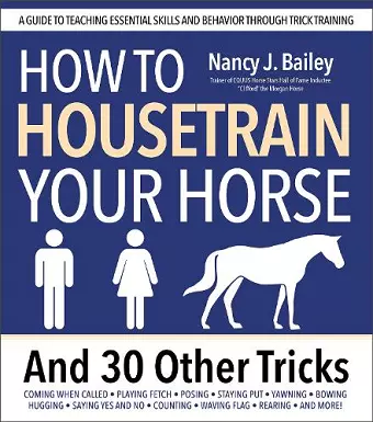 How to Housetrain Your Horse and 30 Other Tricks cover