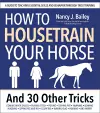 How to Housetrain Your Horse and 30 Other Tricks cover