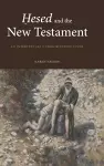 Ḥesed and the New Testament cover