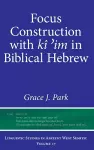 Focus Construction with kî ʾim in Biblical Hebrew cover