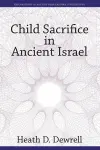 Child Sacrifice in Ancient Israel cover