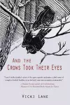 And the Crows Took Their Eyes cover