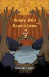 Where Wild Beasts Grow cover