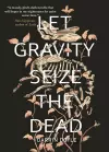 Let Gravity Seize the Dead cover