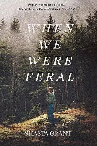 When We Were Feral cover