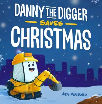 Danny The Digger Saves Christmas cover