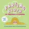 Farting Sloth (& Friends) Stickers cover