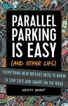 Parallel Parking Is Easy (and Other Lies) cover