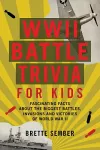 WWII Battle Trivia For Kids cover