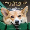 Thanks For Picking Up My Poop cover