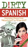 Dirty Spanish: Third Edition cover
