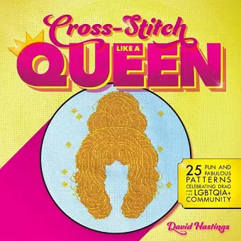Cross-Stitch Like a Queen cover