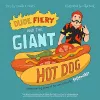 Dude Fiery And The Giant Hot Dog cover