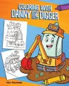 Coloring With Danny The Digger cover