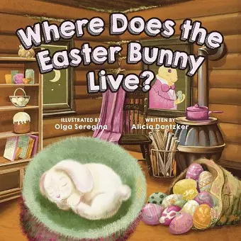Where Does the Easter Bunny Live? cover