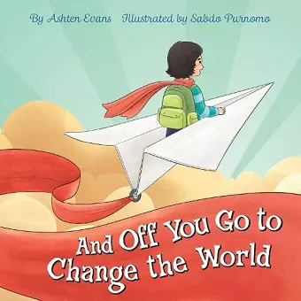 And Off You Go to Change the World cover