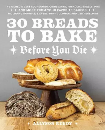 30 Breads to Bake Before You Die cover