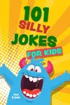 101 Silly Jokes for Kids cover