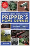 Prepper's Long-Term Survival: Prepper's Home Defense cover