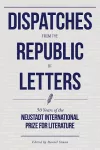 Dispatches from the Republic of Letters cover