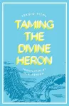 Taming the Divine Heron cover