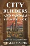 City Builders And Vandals In Our Age cover