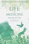 Your Life is Medicine cover