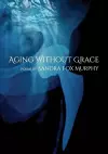 Aging Without Grace cover
