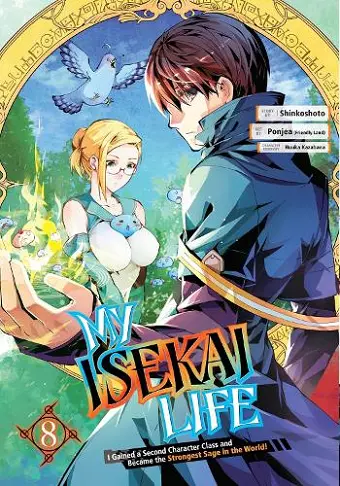 My Isekai Life 08: I Gained a Second Character Class and Became the Strongest Sage in the World! cover